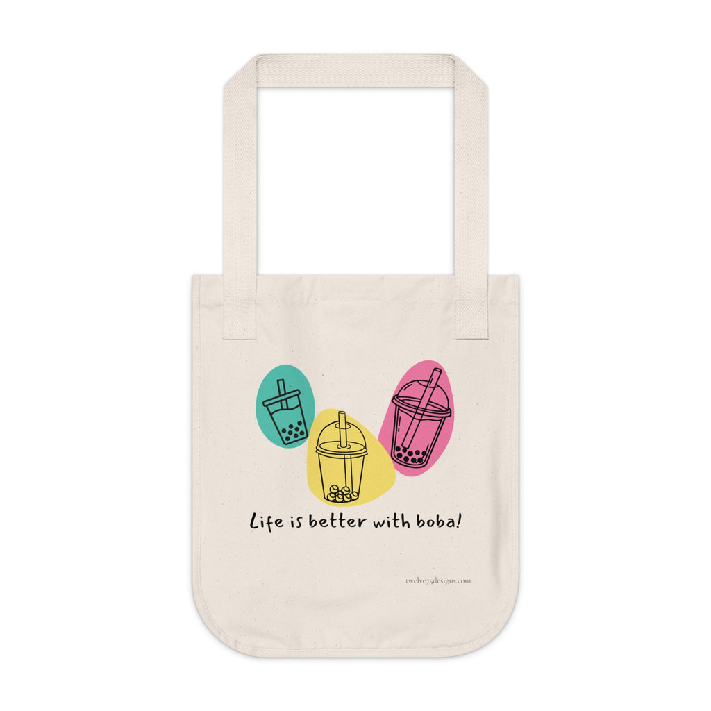 Life Is Better With Boba Organic Canvas Tote Bag | Designs by Cat Collection