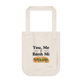 You, Me & Bánh Mì Organic Canvas Tote Bag